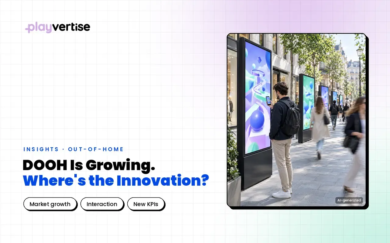 DOOH Keeps Growing: Where Is the Innovation in What Runs on the Screens?